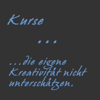 Kurse, die eigene Kreativit�t nicht untersch�tzen